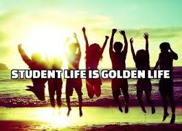 Student life is golden life