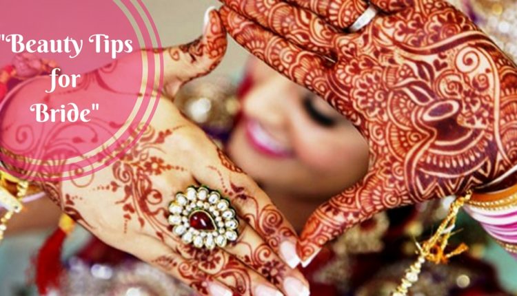 Steps for Beauty tips for the Bride to look perfect!